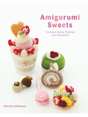 cover image of Amigurumi Sweets